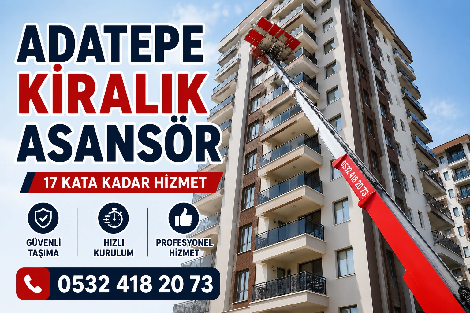 Adatepe kiralık asansör, Adatepe asansör kiralama ve eşya taşıma asansörü hizmeti