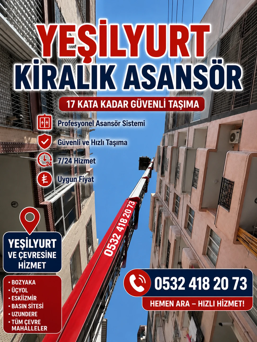 Yeşilyurt kiralık asansör hizmeti ile dış cephe eşya taşıma sistemi